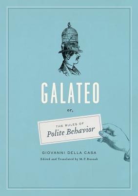 Image for Galateo: Or, The Rules of Polite Behavior