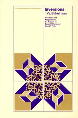 Inversions (Popular Lectures in Mathematics)