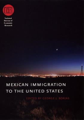 Mexican Immigration to the United States (National Bureau of Economic Research Conference Report)