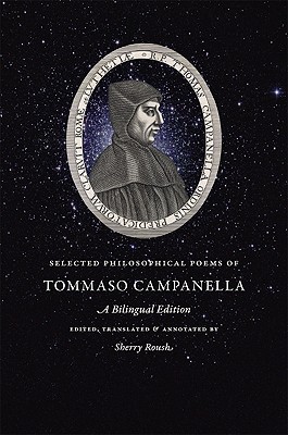 Selected Philosophical Poems of Tommaso Campanella: A Bilingual Edition