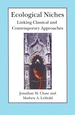 Ecological Niches: Linking Classical and Contemporary Approaches (Interspecific Interactions)