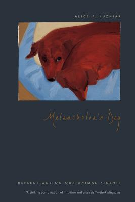Image for Melancholia's Dog: Reflections on Our Animal Kinship