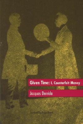 Given Time: I. Counterfeit Money (Carpenter Lectures)