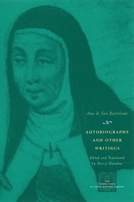 Autobiography and Other Writings (The Other Voice in Early Modern Europe)