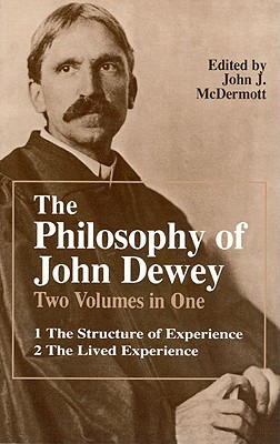 Image for The Philosophy of John Dewey (2 Volumes in 1)