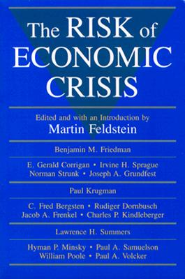 The Risk of Economic Crisis (National Bureau of Economic Research Conference Report)