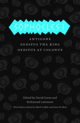 Image for Sophocles I: Antigone, Oedipus the King, Oedipus at Colonus (The Complete Greek Tragedies)