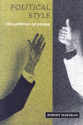 Image for Political Style: The Artistry of Power (New Practices of Inquiry (Paperback))