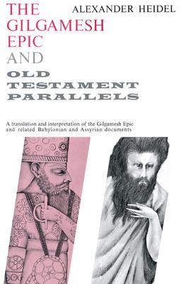 The Gilgamesh Epic and Old Testament Parallels