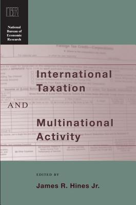 International Taxation and Multinational Activity (National Bureau of Economic Research Conference Report)