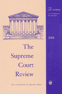 Supreme Court Review, 2004 (2004)