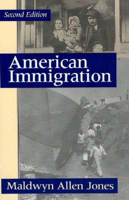 American Immigration (The Chicago History of American Civilization)