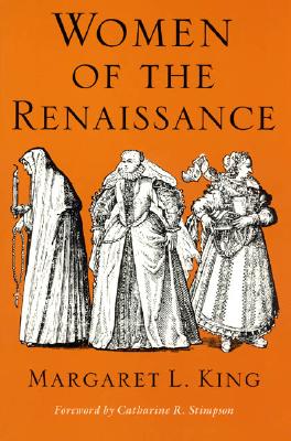 Women of the Renaissance (Women in Culture and Society)