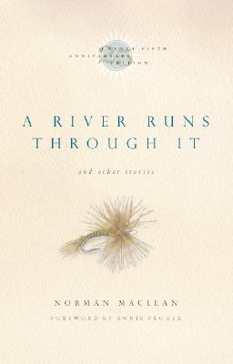 A River Runs Through It and Other Stories, Twenty-fifth Anniversary Edition