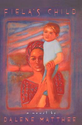 Fiela's Child (Phoenix Fiction)