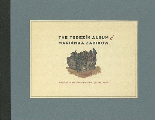 The Terezn Album of Marinka Zadikow