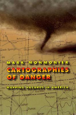 Cartographies of Danger: Mapping Hazards in America