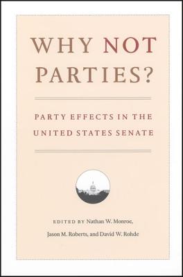 Why Not Parties: Party Effects in the United States Senate