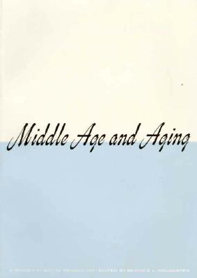 Middle Age and Aging (Reader in Social Psychology)