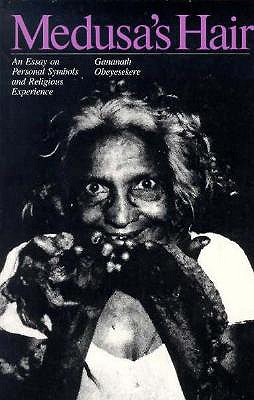 Medusa's Hair: An Essay on Personal Symbols and Religious Experience