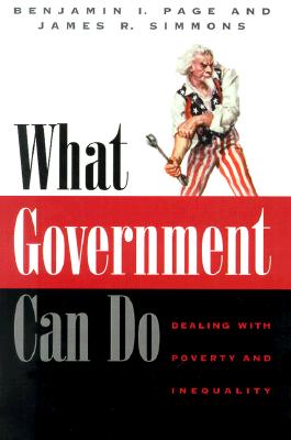 What Government Can Do: Dealing with Poverty and Inequality (American Politics and Political Economy Series)