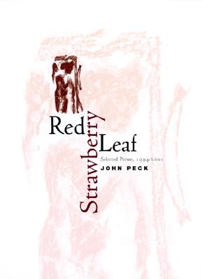 Red Strawberry Leaf: Selected Poems, 1994-2001 (Phoenix Poets)