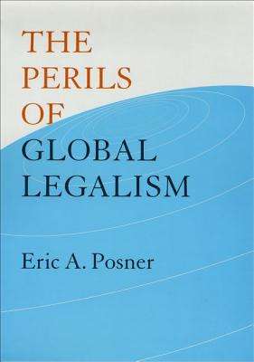 Image for The Perils of Global Legalism