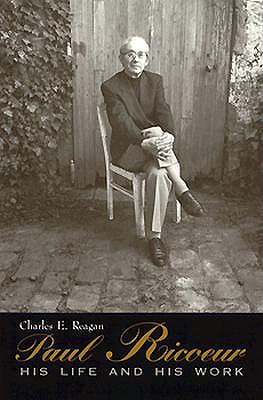 Paul Ricoeur: His Life and His Work