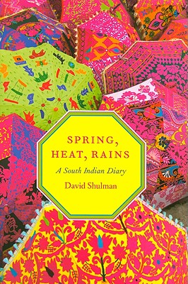 Image for Spring, Heat, Rains: A South Indian Diary Spring, Heat, Rains: A South Indian Diary
