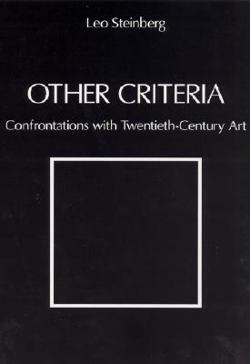 Other Criteria: Confrontations with Twentieth-Century Art