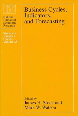 Image for Business Cycles, Indicators, and Forecasting (National Bureau of Economic Research Studies in Business Cycles)