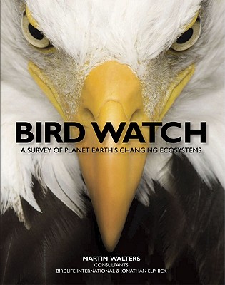 Bird Watch: A Survey of Planet Earth's Changing Ecosystems
