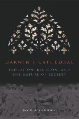 Darwin's Cathedral: Evolution, Religion, and the Nature of Society