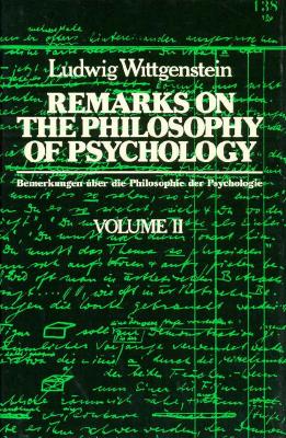 Remarks on the Philosophy of Psychology Volume II