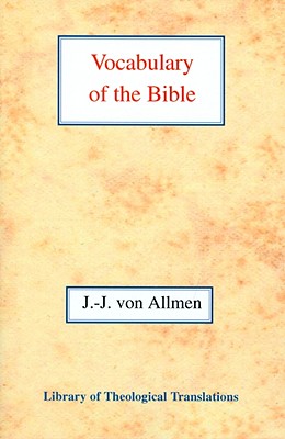 Vocabulary of the Bible (Library of Theological Translations) [Paperback] Von Allmen, Jean-Jaques