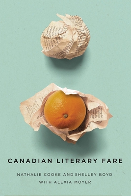 Canadian Literary Fare (Volume 263) (Carleton Library Series)