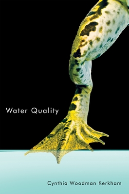 Water Quality (Volume 87) (Hugh MacLennan Poetry Series)