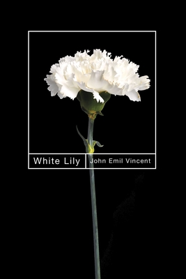 Image for White Lily (The Hugh MacLennan Poetry Series) (Volume 89) White Lily (The Hugh MacLennan Poetry Series) (Volume 89)