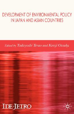 Development of Environmental Policy in Japan and Asian Countries (IDE-JETRO Series)
