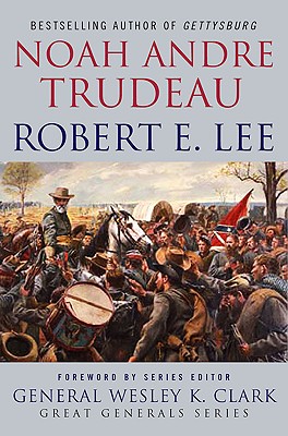 ROBERT E. LEE (Great Generals)
