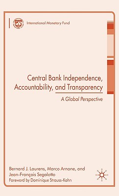 Central Bank Independence, Accountability, and Transparency: A Global Perspective (Procyclicality of Financial Systems in Asia)