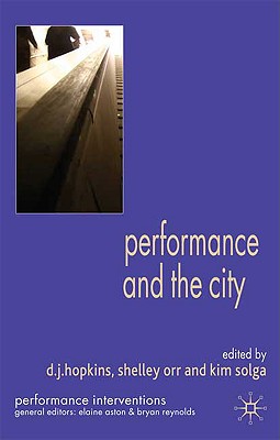 Performance and the City (Performance Interventions)