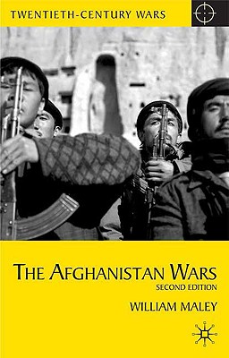 The Afghanistan Wars: Second Edition (Twentieth Century Wars)