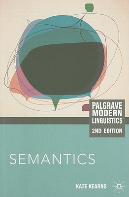 Semantics (Palgrave Modern Linguistics)