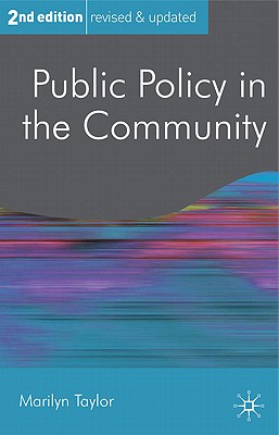 Public Policy in the Community (Public Policy and Politics, 24)