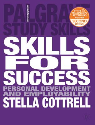 Skills for Success: The Personal Development Planning Handbook (Palgrave Study Skills)