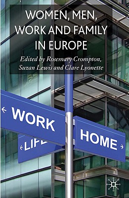 Image for Women, Men, Work and Family in Europe Women, Men, Work and Family in Europe