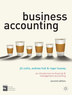 Business Accounting: An Introduction to Financial and Management Accounting