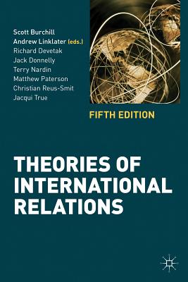 Theories of International Relations [Paperback] Burchill, Scott; Linklater, Andrew and Devetak, Richard