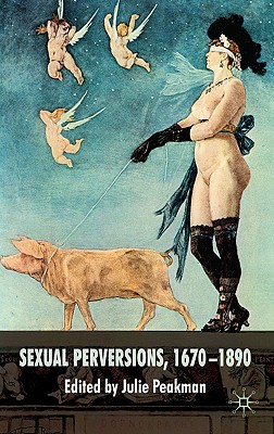 Sexual Perversions, 16701890